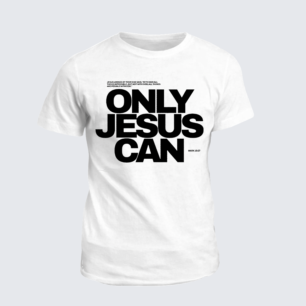 Only Jesus Can Jesus God Christian Cotton T-Shirt
