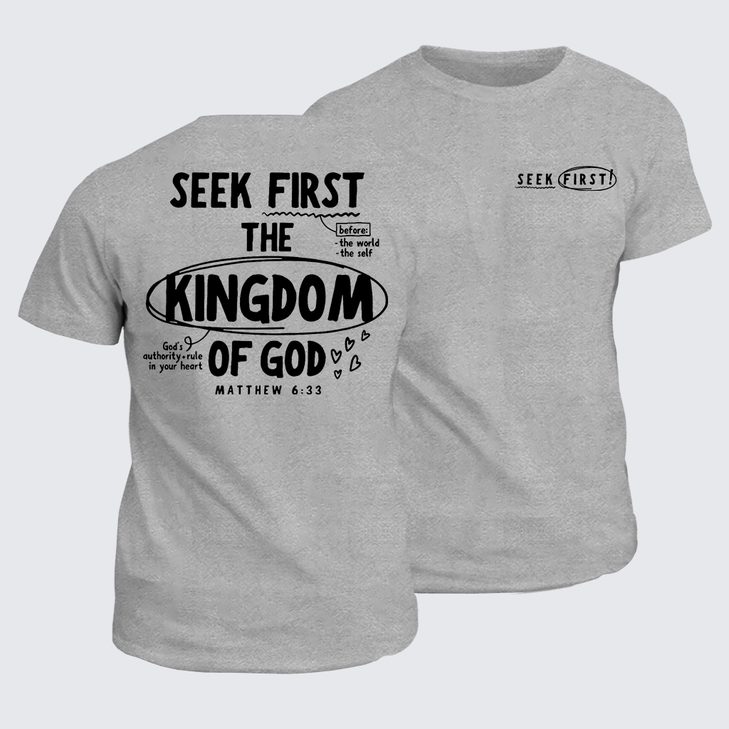 Seek First The Kingdom Of God Jesus God Christian Cotton T-Shirt