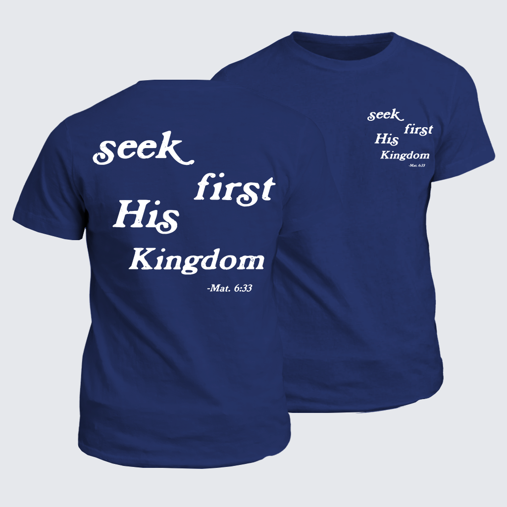 Seek First His Kingdom Jesus God Christian Cotton T-Shirt