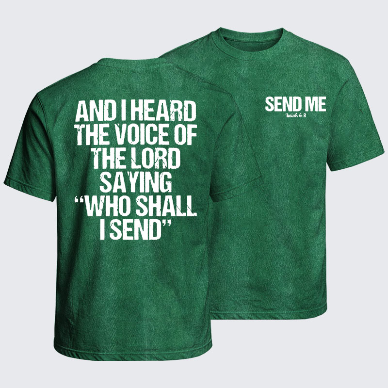 Washed T-Shirt - Send Me Isaiah 6:8