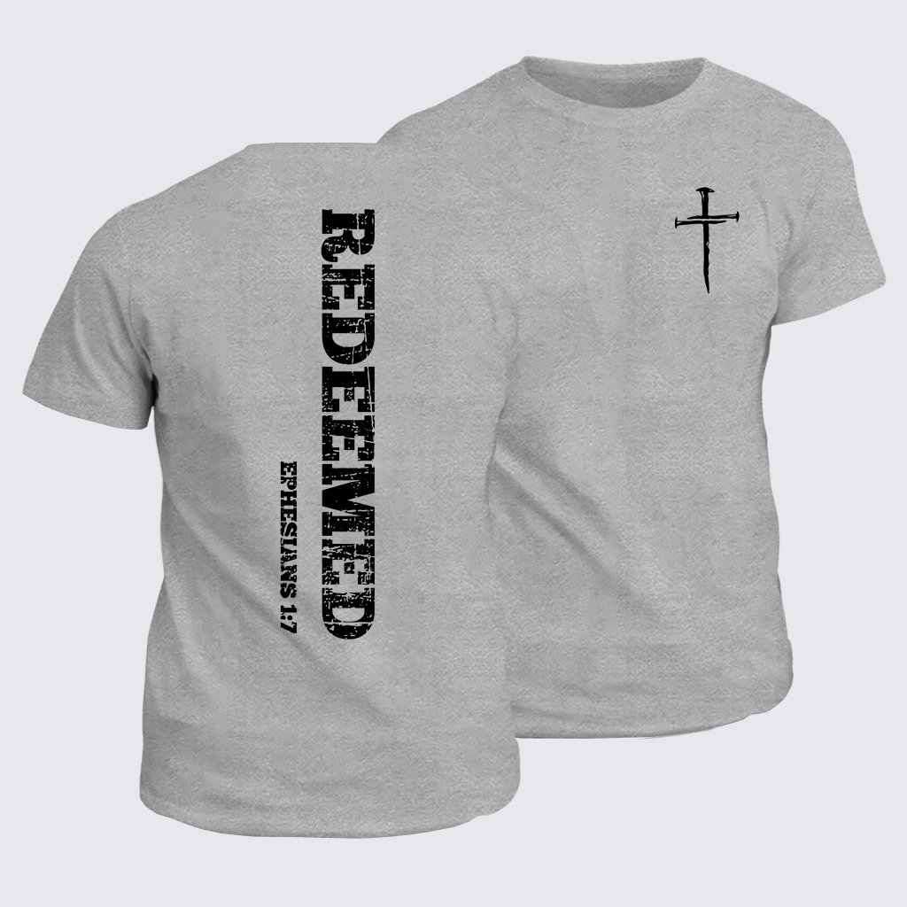 Redeemed Ephesians 1:7 Jesus God Christian Cotton T-Shirt