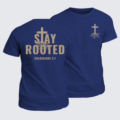 Stay Rooted Colossians 2:7 Jesus God Christian Cotton T-Shirt