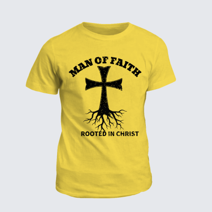 Man of Faith Rooted in Christ Jesus God Christian Cotton T-Shirt