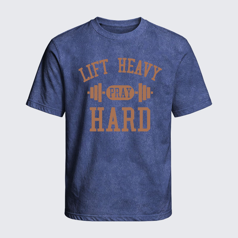 Washed T-Shirt - Lift Heavy Pray Hard