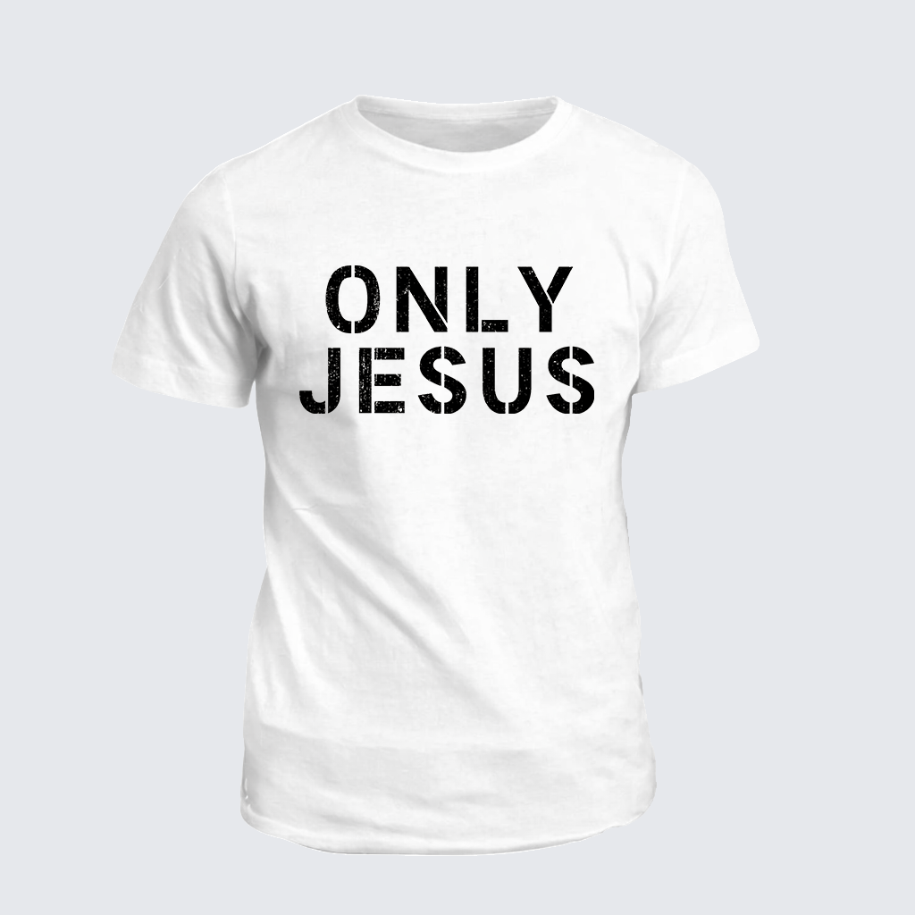 ONLY JESUS Jesus God Christian Cotton T-Shirt
