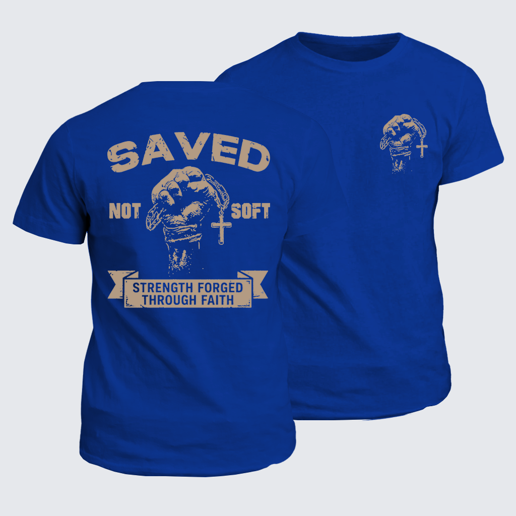 Saved Not Soft Jesus God Christian Cotton T-Shirt