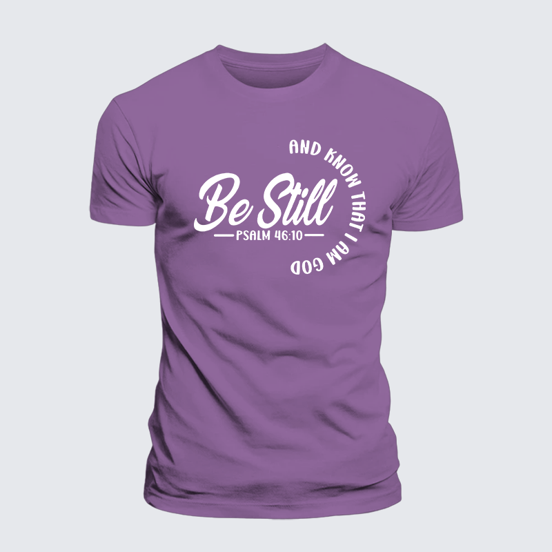 Be Still Jesus God Christian Premium Mercerized Cotton Tee