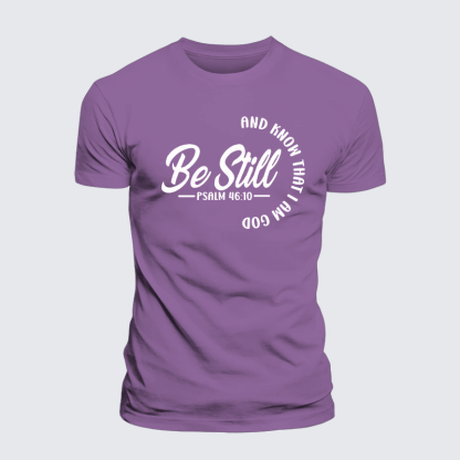 Be Still Jesus God Christian Premium Mercerized Cotton Tee