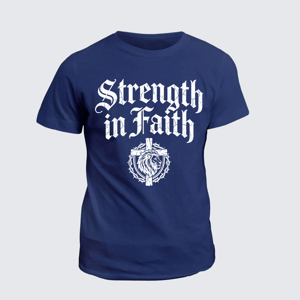 Strength In Faith Jesus God Christian Cotton T-Shirt