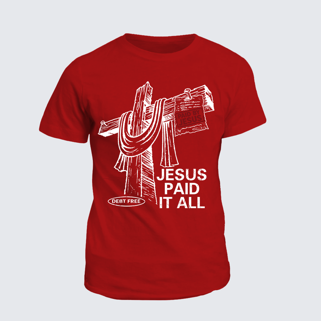 Jesus Paid It All Jesus God Christian Cotton T-Shirt