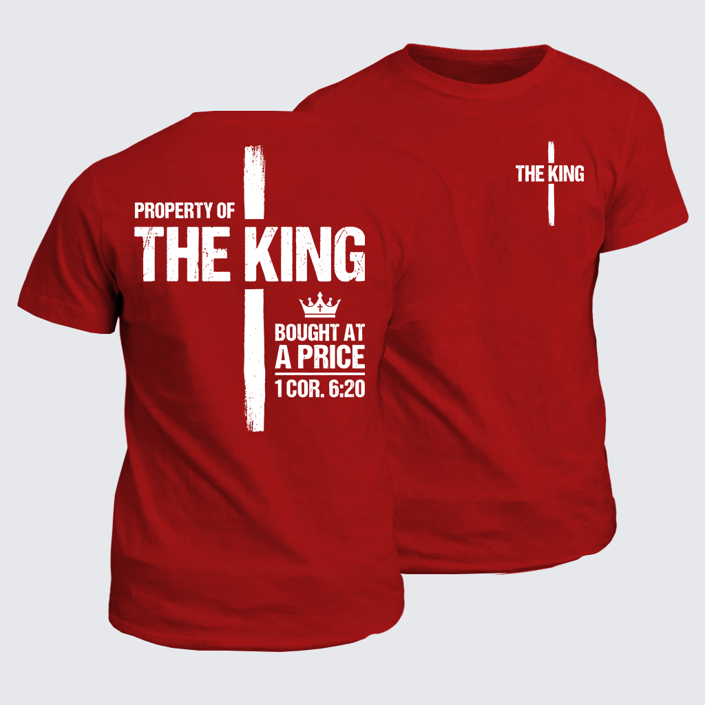 Property Of The King 1 Cor.6:20 Jesus God Christian Cotton T-Shirt