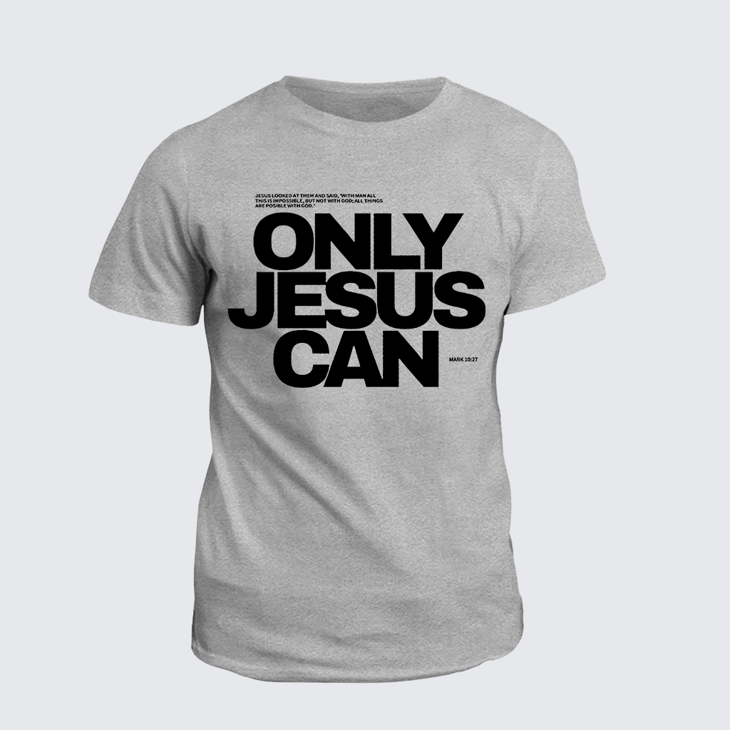 Only Jesus Can Jesus God Christian Cotton T-Shirt