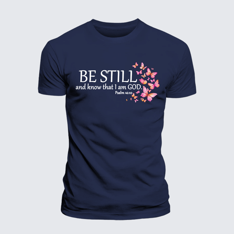Be Still And Know That I Am God Jesus God Christian Premium Mercerized Cotton Tee