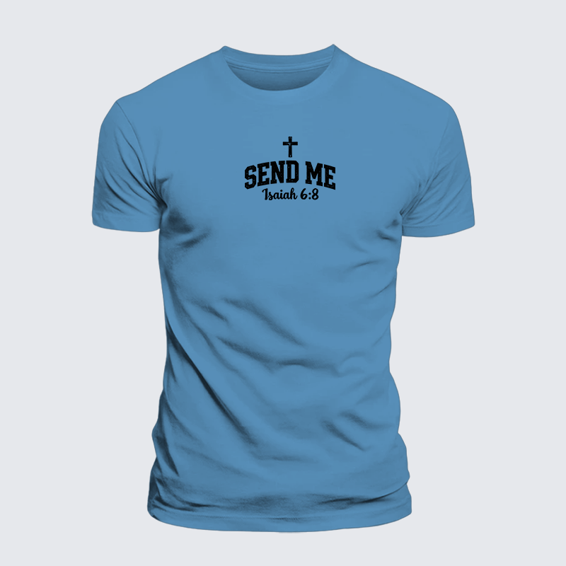 Isaiah 6:8 - SEND ME Jesus God Christian Premium Mercerized Cotton Tee