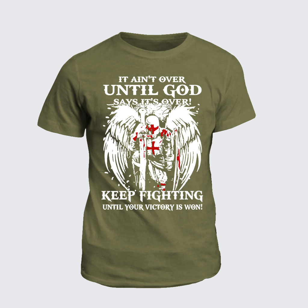 It Aint Over Until God Say Its Over Jesus God Christian Cotton T-Shirt