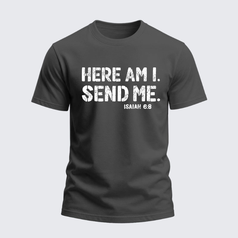 Heavyweight Cotton Tee - Here Am I. Send Me. Isaiah 6:8