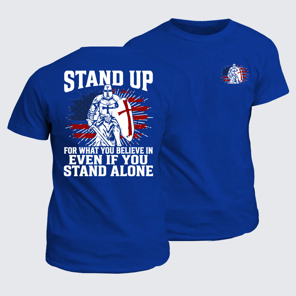 Classic Cotton Tee - Stand Up For What You Believe