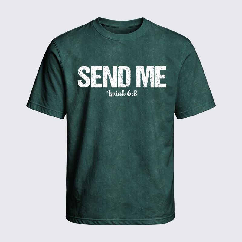 Washed T-Shirt - Isaiah 6:8 - SEND ME