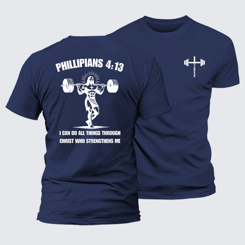 Philippians 4:13 I Can Do All Things Through Christ Who Strengthens Me Jesus God Christian Premium Mercerized Cotton Tee