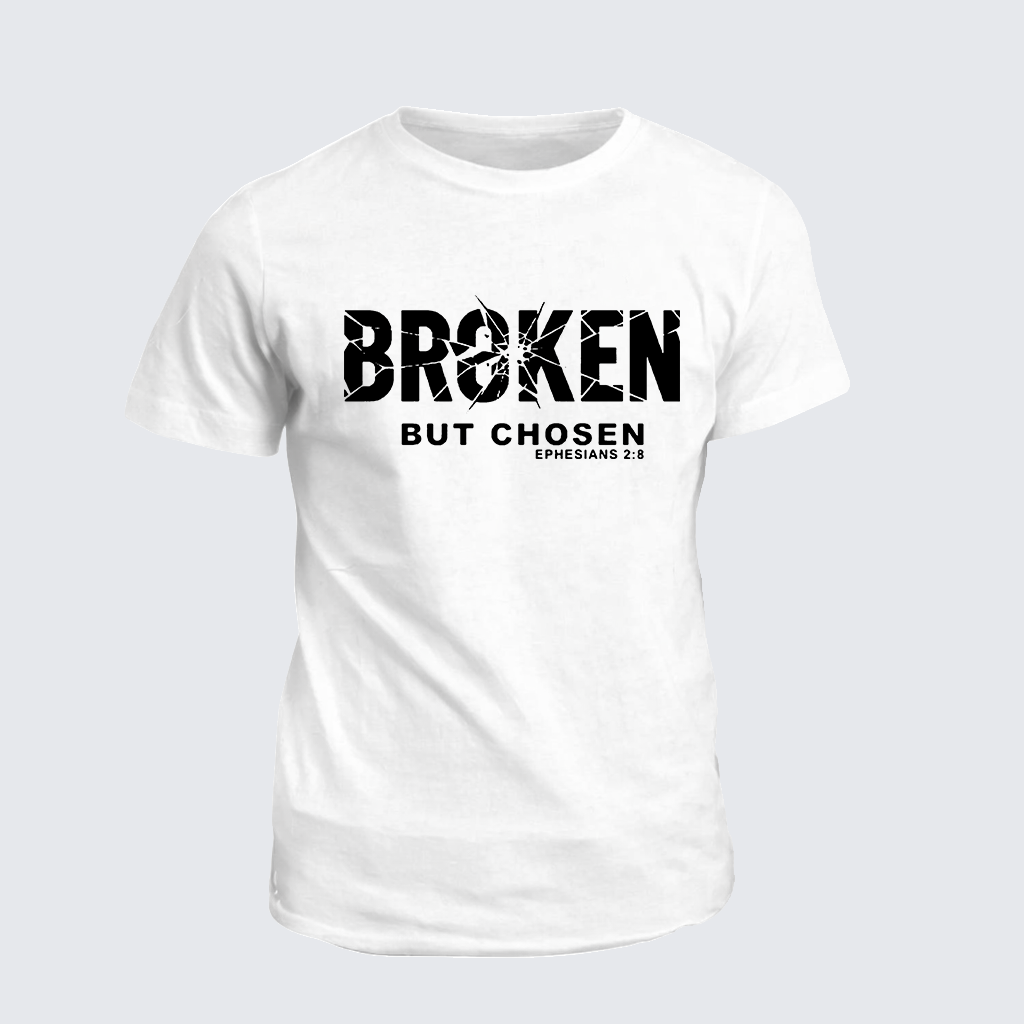 Broken But Chosen Jesus God Christian Cotton T-Shirt