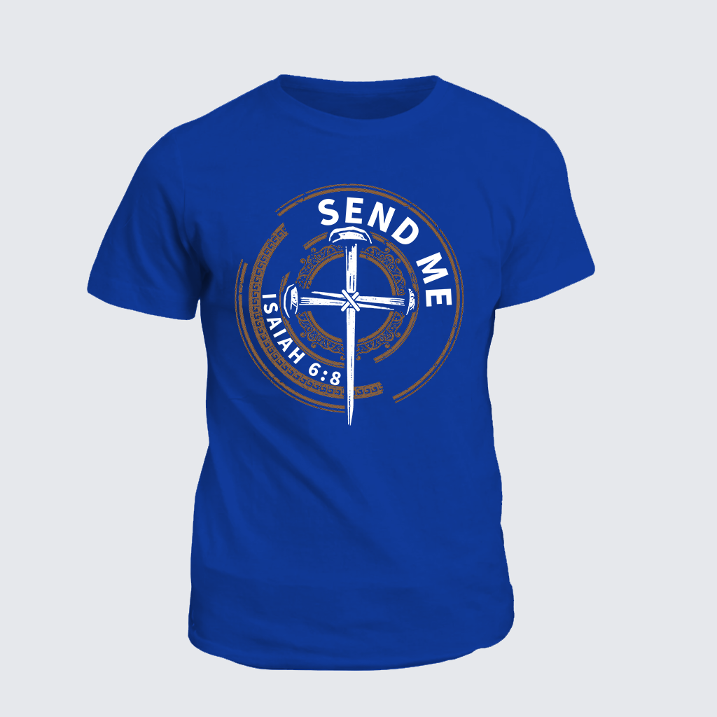 Isaiah 6:8 - SEND ME Jesus God Christian Cotton T-Shirt