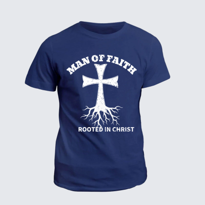 Man of Faith Rooted in Christ Jesus God Christian Cotton T-Shirt
