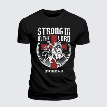 Be Strong in the Lord Ephesians 6:10 Jesus God Christian Premium Mercerized Cotton Tee
