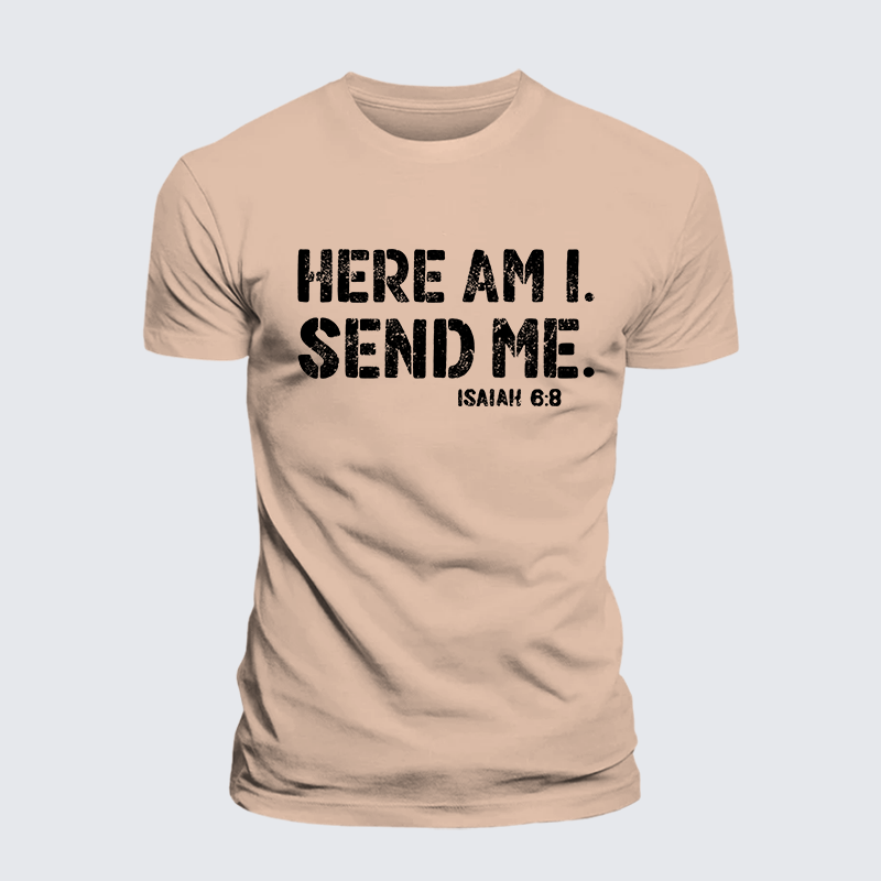 Here Am I. Send Me. Isaiah 6:8 Jesus God Christian Premium Mercerized Cotton Tee