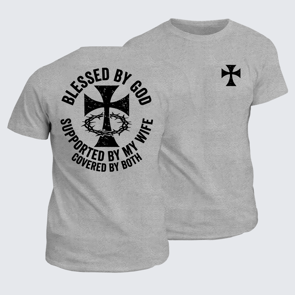 Covered By God And Wife Jesus God Christian Cotton T-Shirt