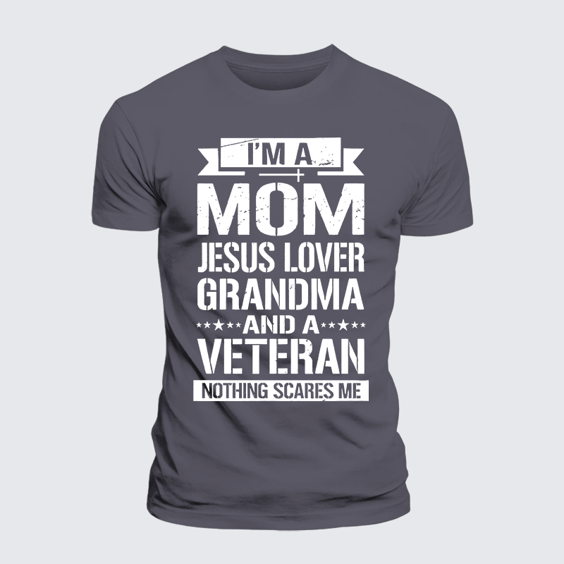 I'm A Mom-Jesus Lover-Grandma-Veteran Jesus God Christian Premium Mercerized Cotton Tee