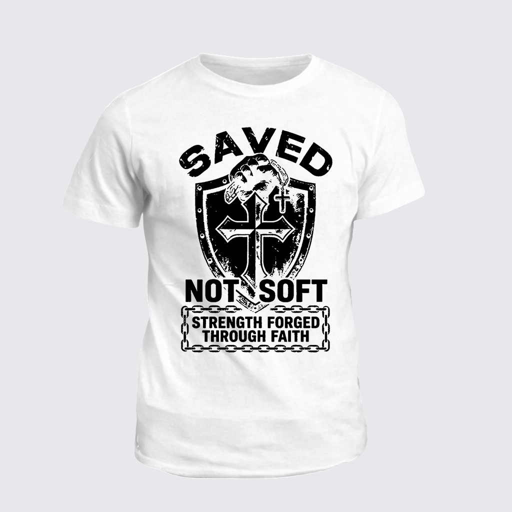 Saved Not Soft Jesus God Christian Cotton T-Shirt