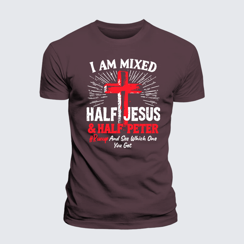 I Am Mixed Half Jesus And Half Peter Jesus God Christian Premium Mercerized Cotton Tee