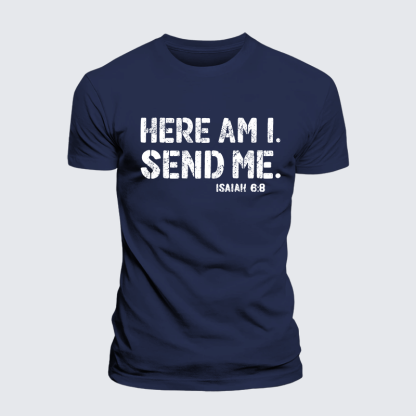 Here Am I. Send Me. Isaiah 6:8 Jesus God Christian Premium Mercerized Cotton Tee