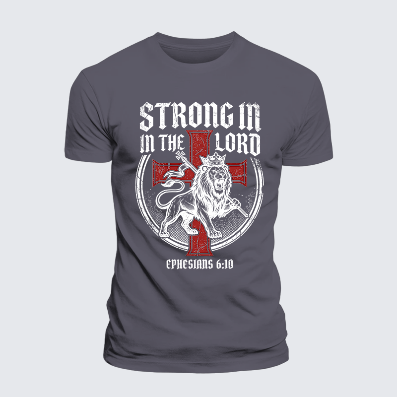 Be Strong in the Lord Ephesians 6:10 Jesus God Christian Premium Mercerized Cotton Tee