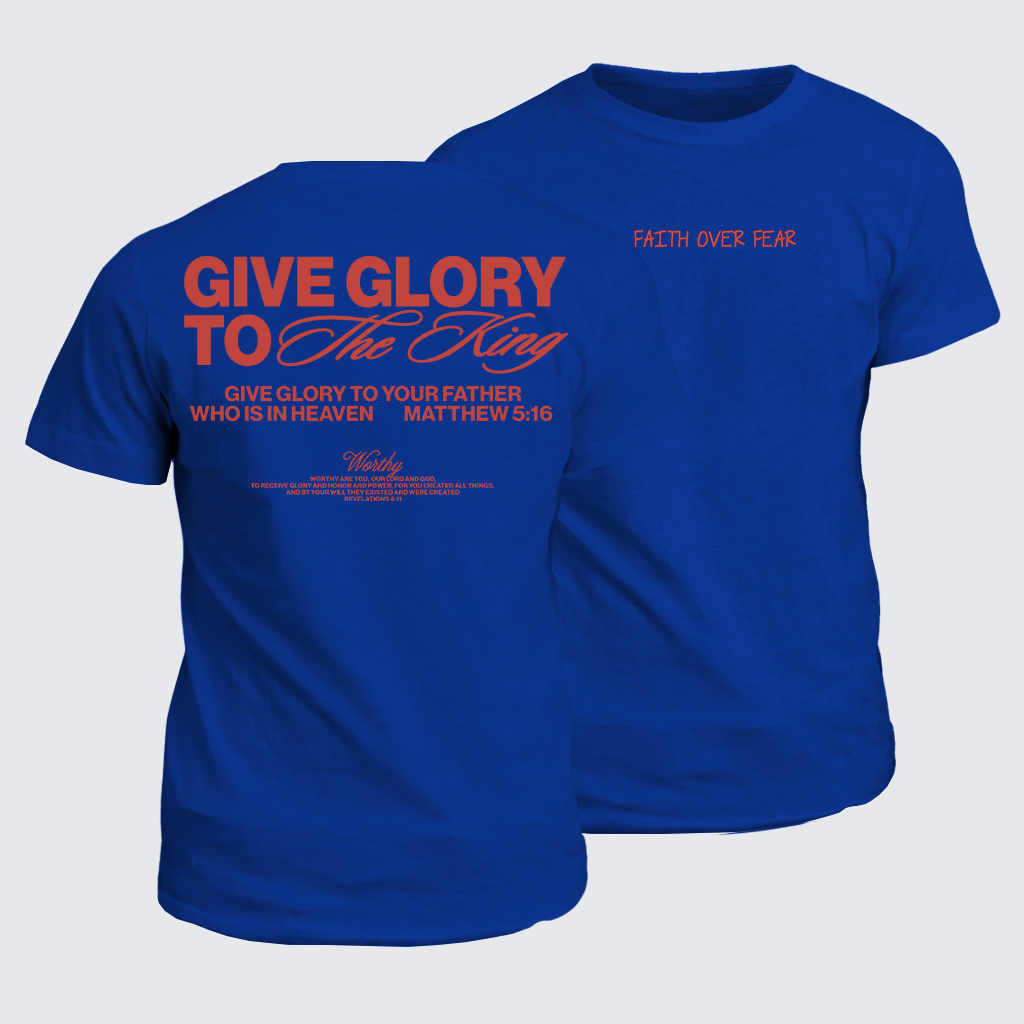 Give Glory To The King Jesus God Christian Cotton T-Shirt