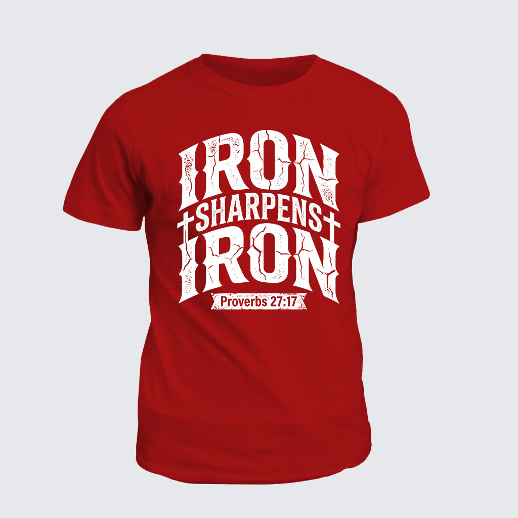 Iron Sharpens Iron - Proverbs 27:17 Jesus God Christian Cotton T-Shirt