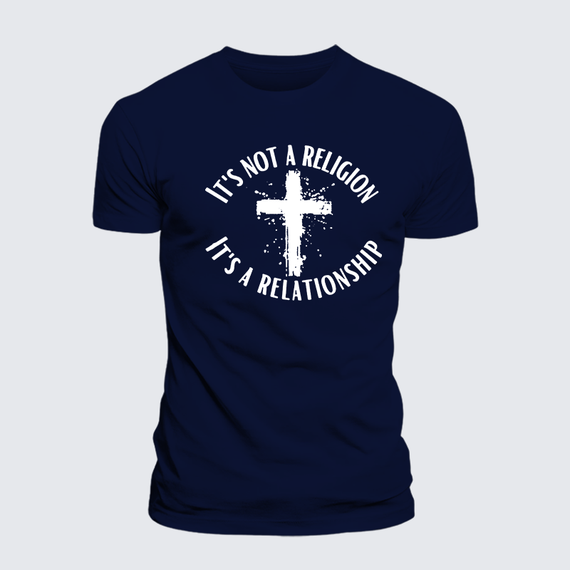 It's Not A Religion It's A Relationship Jesus God Christian Cotton T-Shirt