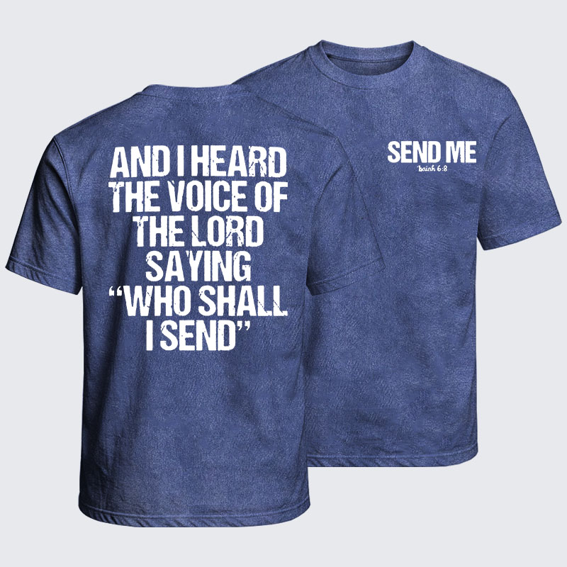 Washed T-Shirt - Send Me Isaiah 6:8