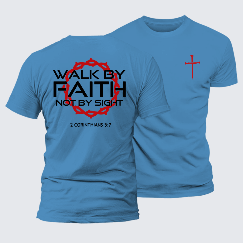 Walk By Faith Not By Sight 2 Corinthians 5:7 Cross Jesus God Christian Premium Mercerized Cotton Tee