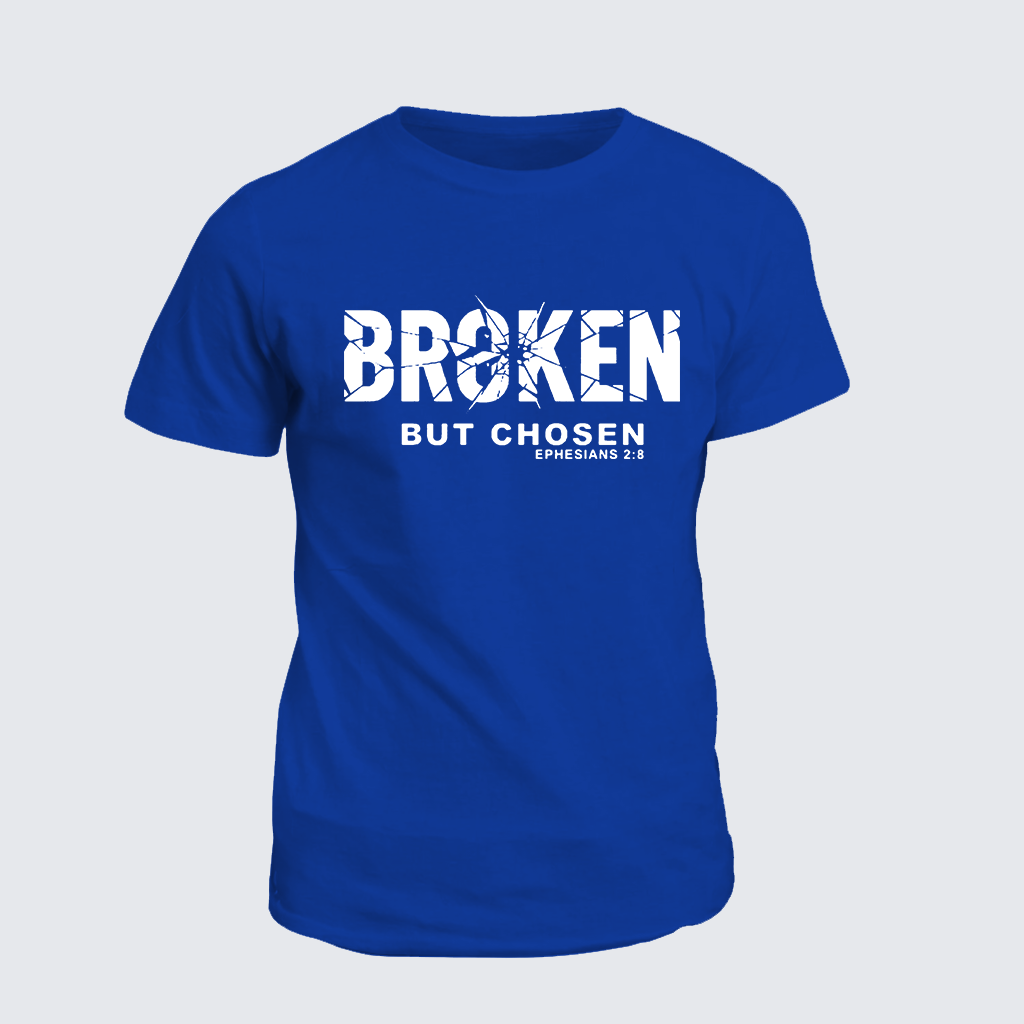 Broken But Chosen Jesus God Christian Cotton T-Shirt