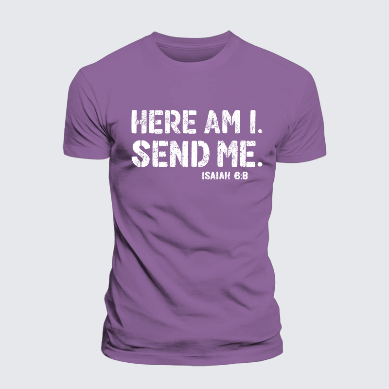 Here Am I. Send Me. Isaiah 6:8 Jesus God Christian Premium Mercerized Cotton Tee