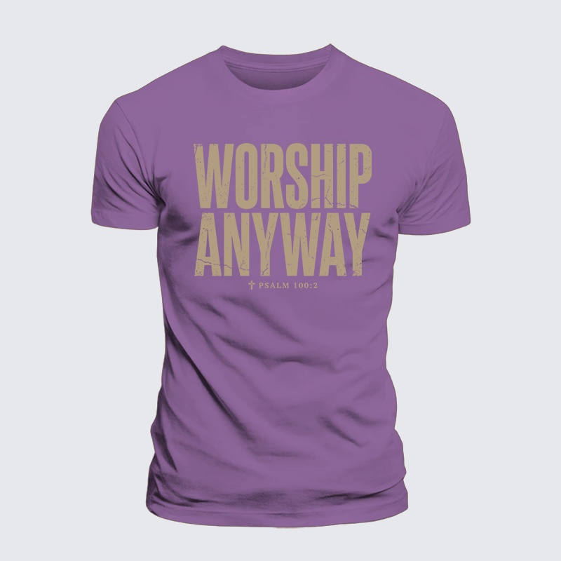 Worship Anyway Jesus God Christian Premium Mercerized Cotton Tee