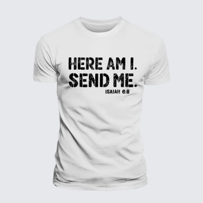 Here Am I. Send Me. Isaiah 6:8 Jesus God Christian Premium Mercerized Cotton Tee