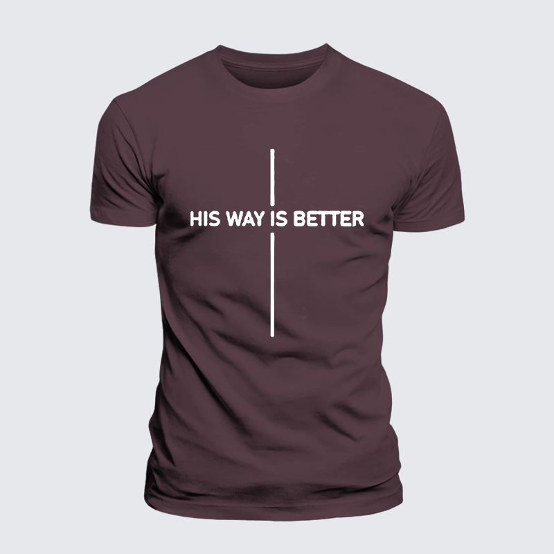 His Way Is Better Jesus God Christian Premium Mercerized Cotton Tee