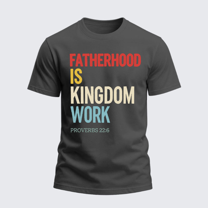 Heavyweight Cotton Tee - Fatherhood is Kingdom Work