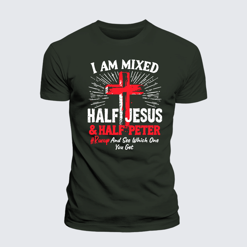 I Am Mixed Half Jesus And Half Peter Jesus God Christian Premium Mercerized Cotton Tee
