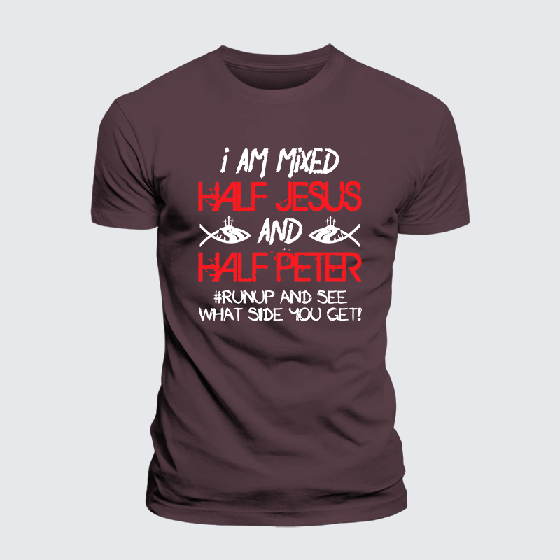 I Am Mixed Half Jesus And Half Peter Jesus God Christian Premium Mercerized Cotton Tee