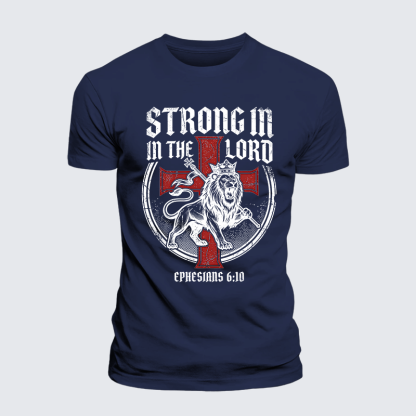 Be Strong in the Lord Ephesians 6:10 Jesus God Christian Premium Mercerized Cotton Tee