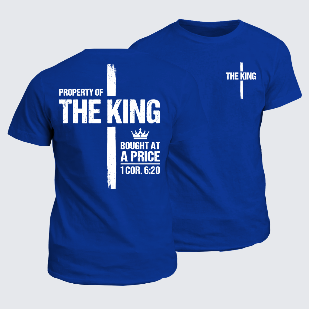 Property Of The King 1 Cor.6:20 Jesus God Christian Cotton T-Shirt