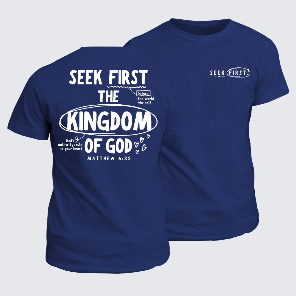 Seek First The Kingdom Of God Jesus God Christian Cotton T-Shirt